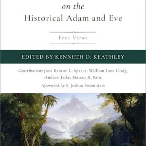 Perspectives on the Historical Adam and Eve Direct From Manufacturer