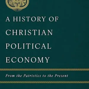 A History of Christian Political Economy Free Returns