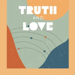 Truth and Love - Teen Devotional Certified