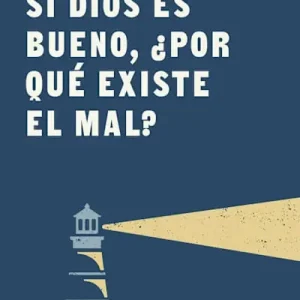 Hassle-Free Returns Si Dios es bueno, ¿por qué existe el mal?