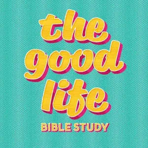 Markdown eBook - The Good Life - Bible Study Book with Video Access