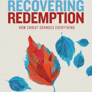 Recovering Redemption - Bible Study Book with Video Access Price Cut