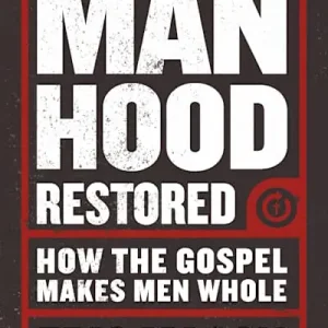 eBook - Manhood Restored - Bible Study Book with Video Access Hassle-Free Returns