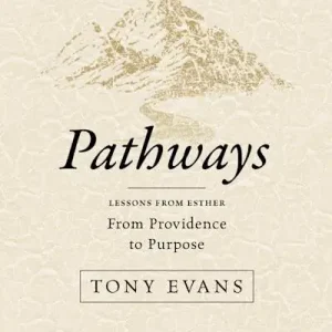 Must Have Pathways: Lessons from Esther - Bible Study Book with Video Access