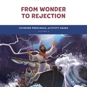 The Gospel Project for Preschool: Younger Preschool Activity Pages - Volume 8: From Wonder to Rejection Luxury