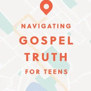 Navigating Gospel Truth - Teen Bible Study Book with Video Access Get Yours