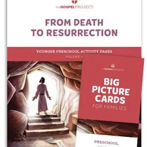 Deal The Gospel Project for Preschool: Younger Preschool Activity Pack - Volume 9: From Death to Resurrection