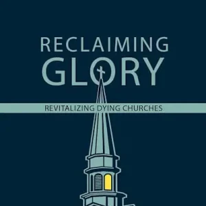 Original eBook - Reclaiming Glory, Updated Edition