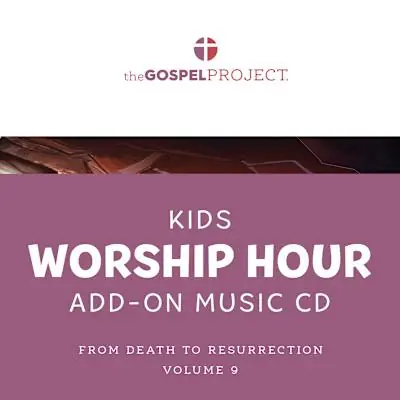 The Gospel Project for Kids: Kids Worship Hour Add-On Extra Music CD - Volume 9: From Death to Resurrection Professional Grade