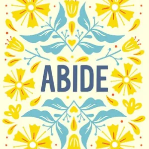 eBook - Abide - Bible Study Book with Video Access High Quality