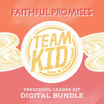Preschool TeamKID: Faithful Promises Digital Leader Kit Premium
