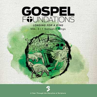 New Arrival Gospel Foundations for Students: Volume 3 - Longing for a King - Video Streaming - Teen Group