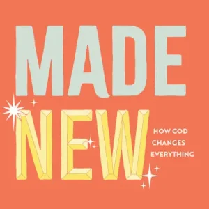 Authentic Made New - Teen Devotional