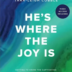 He's Where the Joy Is - Bible Study Book with Video Access Bulk Order