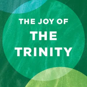Best Choice The Joy of the Trinity
