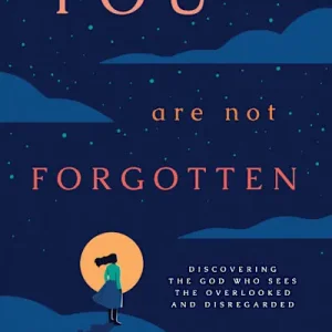 Best Seller You Are Not Forgotten