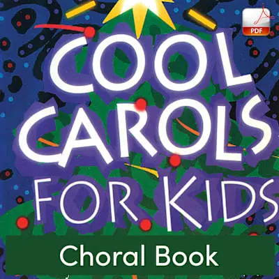 Trending Cool Carols for Kids - Downloadable Choral Book (Min. 5)