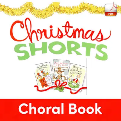 Christmas Shorts - Downloadable Choral Book (Min. 5) Fresh Stock