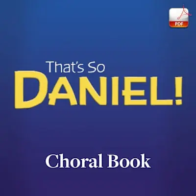 Place Order That's So Daniel - Downloadable Choral Book (Min. 5)