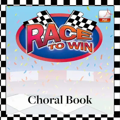 Direct From Manufacturer Race to Win - Downloadable Choral Book (Min. 5)