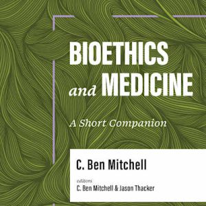 Bioethics and Medicine Buy Direct