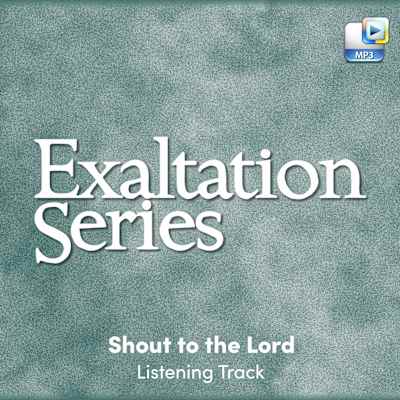 Shout to the Lord - Downloadable Listening Track Modern