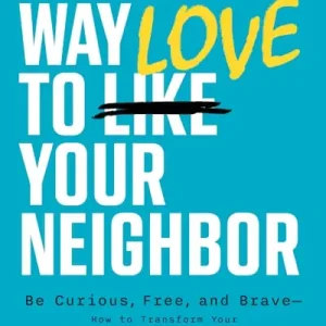 A New Way to Love Your Neighbor Holiday Sale