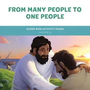 Buy Today The Gospel Project for Kids: Older Kids Activity Pages - Volume 10: From Many People to One People