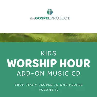 The Gospel Project for Kids: Kids Worship Hour Add-On Extra Music CD - Volume 10: From Many People to One People Final Sale