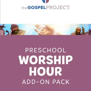 The Gospel Project for Preschool: Preschool Worship Hour Add-On Pack - Volume 11: From One Nation to All Nations Fan Favorite