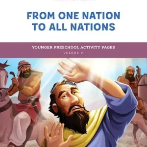 Must Have The Gospel Project for Preschool: Younger Preschool Activity Pages - Volume 11: From One Nation to All Nations