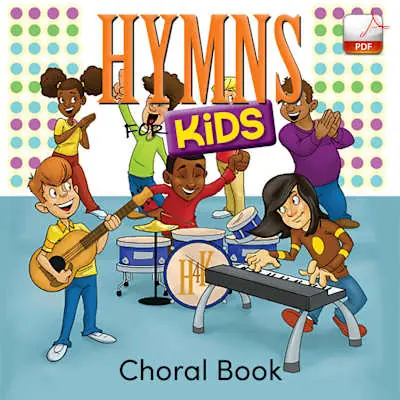 Bulk Order Hymns for Kids - Downloadable Choral Book (Min. 5)