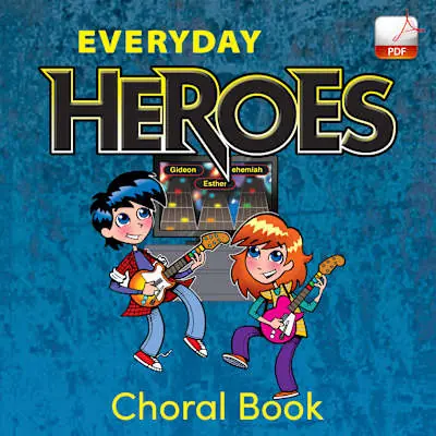 Everyday Heroes - Downloadable Choral Book (Min. 5) Best Choice