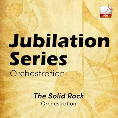 The Solid Rock - Downloadable Orchestra Feature Get Yours