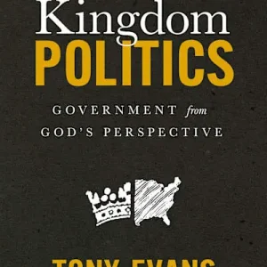 Secure Checkout Kingdom Politics - Bible Study Book with Video Access