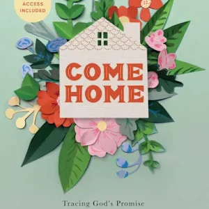 eBook - Come Home - Bible Study Book with Video Access Weekend Sale