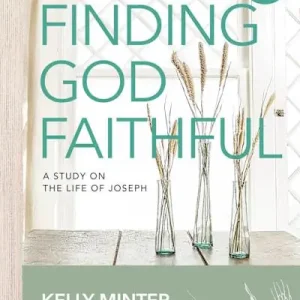 eBook - Finding God Faithful - Bible Study Book with Video Access Latest