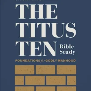 Place Order The Titus Ten - Bible Study Book with Video Access