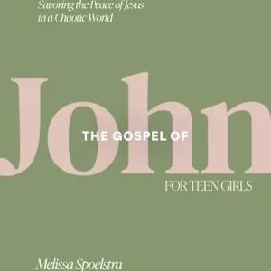 The Gospel of John - Teen Girls' Bible Study Book with Video Access Price Drop