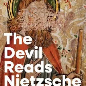 Professional Grade The Devil Reads Nietzsche