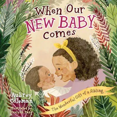When Our New Baby Comes Order Now