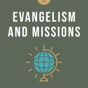 Bulk Order A Short Guide to Evangelism and Missions