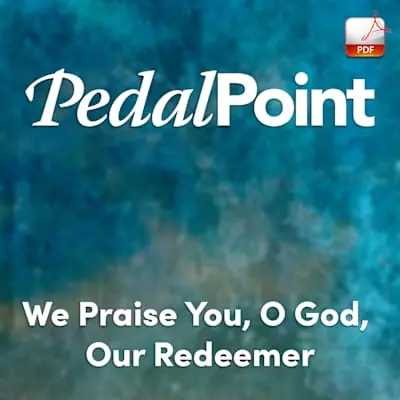 We Praise You, O God, Our Redeemer - Downloadable Keyboard Arrangement Holiday Sale