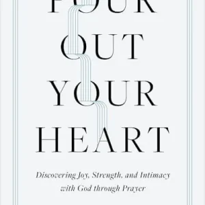 Limited Offer Pour Out Your Heart