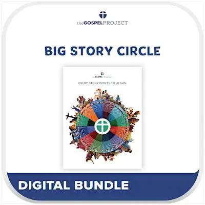 The Gospel Project for Kids: Big Story Circle - Digital Crafted