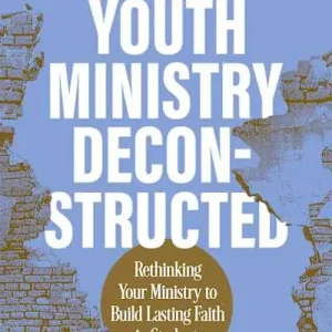 Youth Ministry Deconstructed Brand New