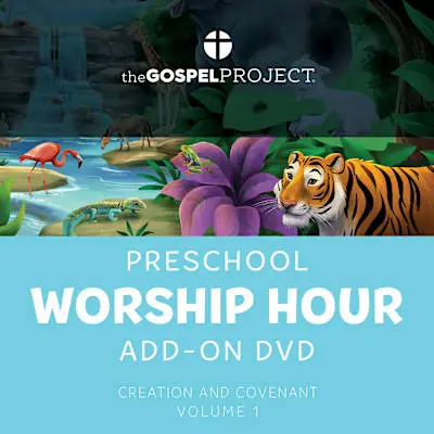 The Gospel Project for Preschool: Preschool Worship Hour Add-On Extra DVD - Volume 1: Creation and Covenant Place Order