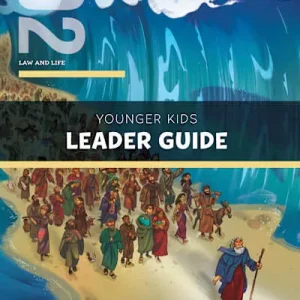 The Gospel Project for Kids: Younger Kids Leader Guide - Volume 2: Law and Life Must Have