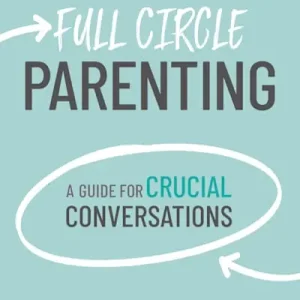 Full Circle Parenting Best Seller