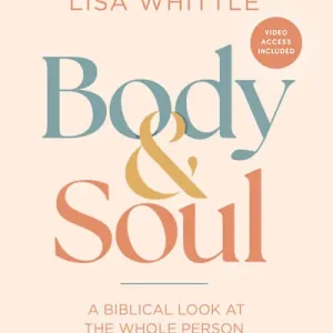 Price Drop eBook - Body and Soul - Bible Study Book with Video Access